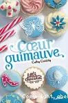 Les filles au chocolat, 2 : Coeur guimauve
