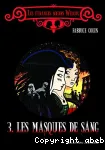 Les étranges soeurs Wilcox, 3 : Les masques de sang