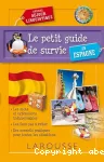Le petit guide de survie en Espagne