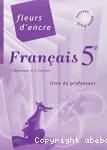 Français 5e : livre du professeur