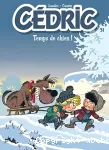 Cédric 31 : Temps de chien!