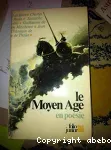 Le Moyen Age en poésie