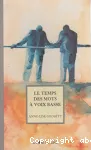 Le temps des mots à voix basse