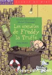Les enquêtes de Freddy la Truffe
