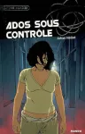 Ados sous contrôle