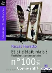 Et si c'était niais? : Pastiches contemporains
