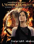 Hunger Games : L'embrasement, le guide officiel du film
