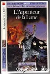 L'ARPENTEUR DE LA LUNE Défis fantastiques 46