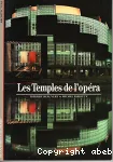 Les temples de l'opéra