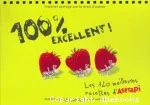 100% excellent! : Les 120 meilleures recettes d'Astrapi