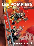 Les pompiers 03 : Le feu de l'amour