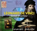 Léonard de Vinci, génial inventeur