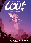Lou 06 : L'âge de cristal
