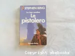 Le pistolero : La tour sombre