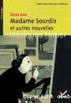 Madame Sourdis et autres nouvelles : Un mariage d'amour, Les Coquillages de M. Chabre, Le Grand Michu
