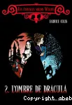 Les étranges soeurs Wilcox, 2 : L'ombre de Dracula