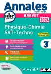 Annales ABC du Brevet 2024 : Physique-Chimie SVT Technologie 3e, sujets & corrigés