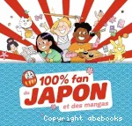 100% fan du Japon et des mangas