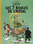 LES 7 BOULES DE CRISTAL Les aventures de Tintin