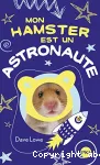 Mon hamster est un astronaute 02