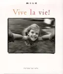 Vive la vie !