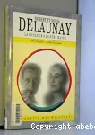 Robert et Sonia Delaunay : La couleur à quatre mains