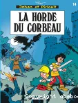 Johan et Pirlouit, 14 : LA HORDE DU CORBEAU