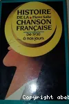 Histoire de la chanson francaise : de 1930 à nos jours