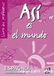 Espagnol 2e année Asi es el mundo : Livre du professeur