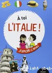 A toi, l'Italie!