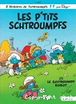 Les Schtroumpfs 13 : Les p'tits Schtroumpfs / le Schtroumpf robot
