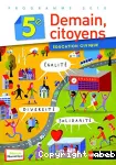 Demain, citoyens 5e : Education civique