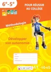 Méthodologie, cahier n°1 : Développer son autonomie