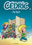 Cédric 20 : J'ai fini!