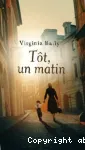 Tôt, un matin
