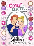Les filles au chocolat 08 : Coeur sucré