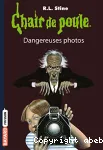 Dangereuses photos