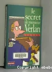 Le secret de Monsieur Verlan