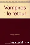 VAMPIRES : LE RETOUR