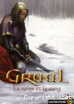 Graal 2 : La neige et le sang