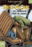 Sans Atout, 07 : Le cadavre fait le mort