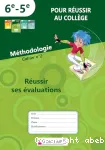 Méthodologie, cahier n°2 : Réussir ses évaluations