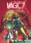 Magic 7, 02 : Contre tous