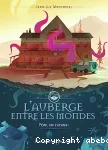 L'auberge entre les mondes 01 : Péril en cuisine !