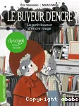 Le buveur d'encre 04 : Le petit buveur d'encre rouge
