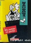 Médecine : un métier enpoche
