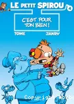 Le petit Spirou 04 : C'est pour ton bien!