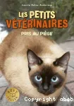 Les petits vétérinaires 06 : Pris au piège