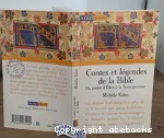 Contes et légendes de la Bible : du jardin d'Eden à la Terre...