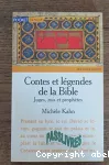 Contes et légendes de la Bible : Juges, rois et prophètes